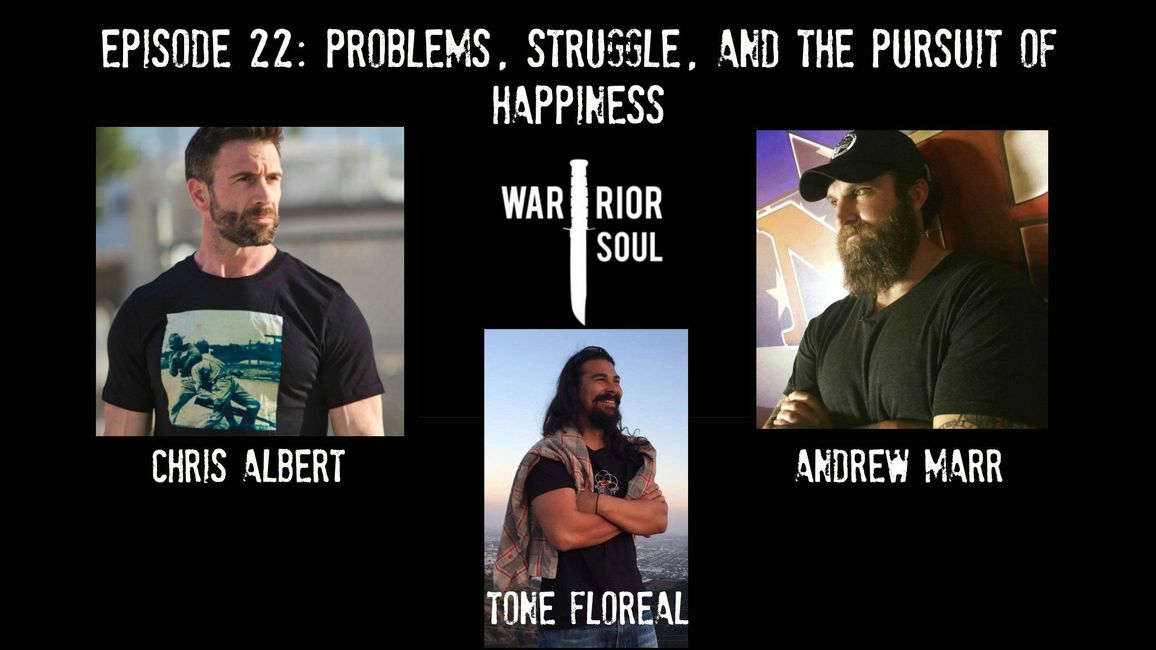 Episode 22: Problems, Struggle, and the Pursuit of Happiness