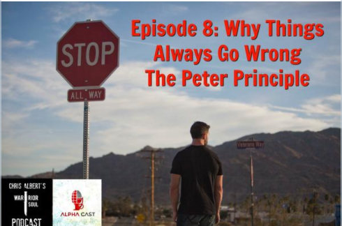 Episode 8: Why Things Always Go Wrong: The Peter Prinicple