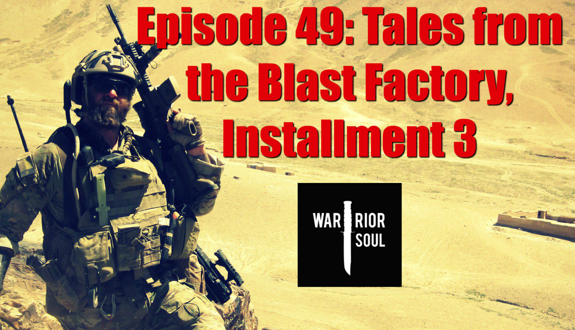 Episode 49: Tales from the Blast Factory, Installment 3 with Adam Marr