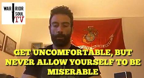 Get Uncomfortable, But Never Allow Yourself to Be Miserable