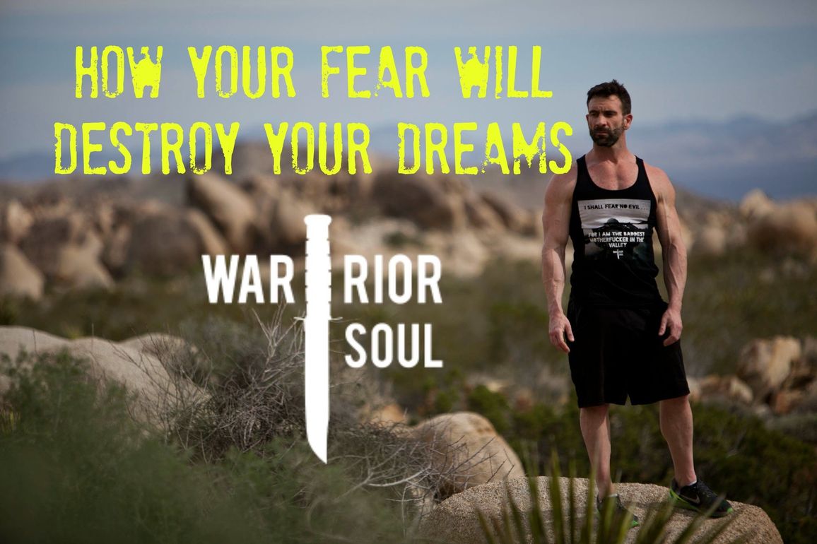 How Your Fear Will Crush Your Dreams