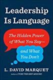 L David Marquet Leadership is Language